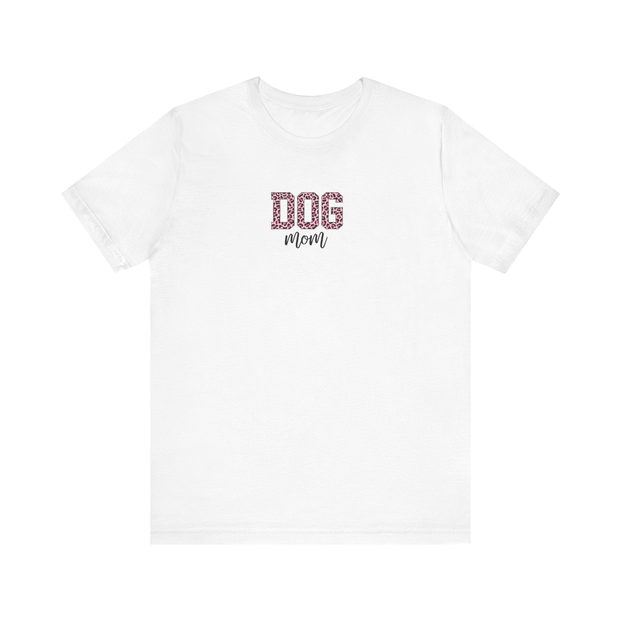 Dog Mom Short Sleeve Tee