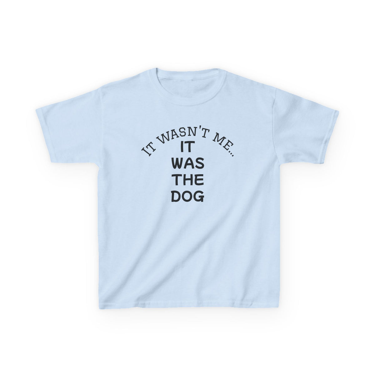 It Wasn't Me...It Was The Dog Kids Heavy Cotton™ Tee - Mixed Colors -