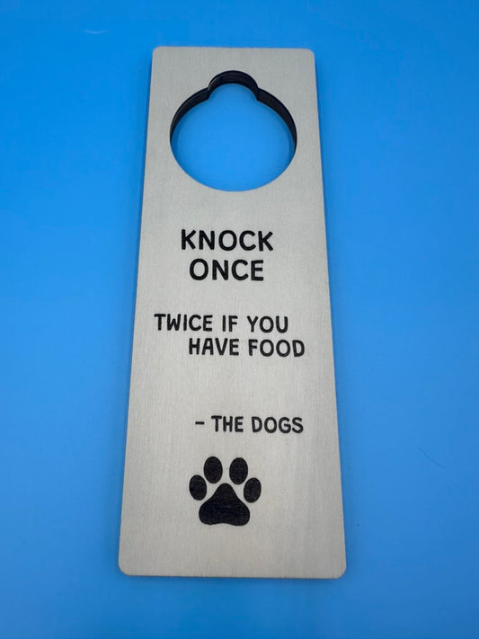 "Knock Once, Twice If You Have Food" Door Knocker