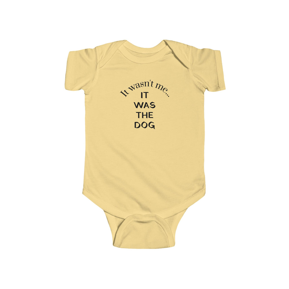 It Wasn't Me...It Was The Dog Infant Fine Jersey Bodysuit/Onesie - Mixed Colors -