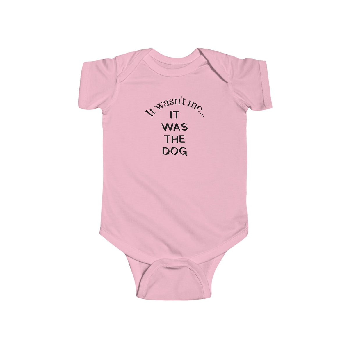 It Wasn't Me...It Was The Dog Infant Fine Jersey Bodysuit/Onesie - Mixed Colors -